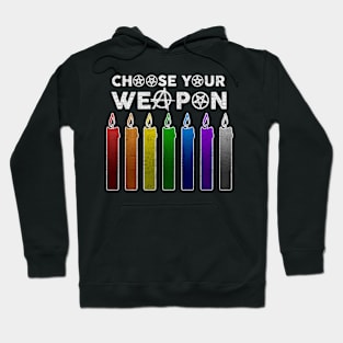 Choose Your Weapon Hoodie